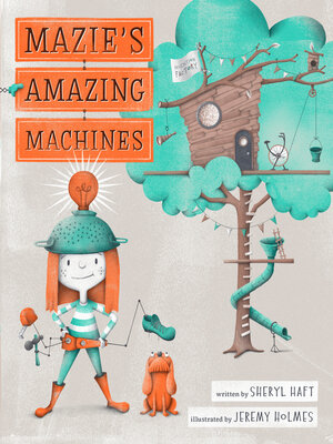 cover image of Mazie's Amazing Machines